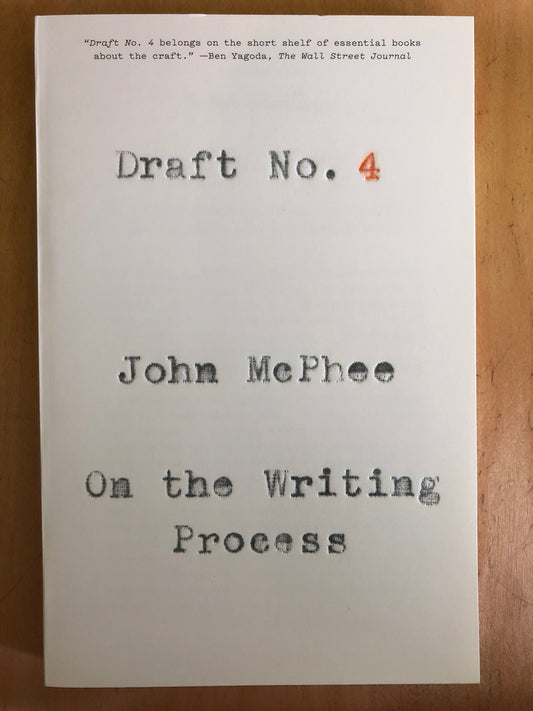 Draft No. 4: On the Writing Process