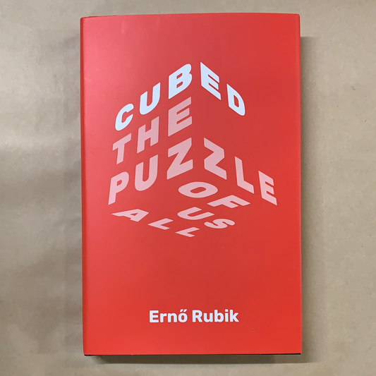 Cubed: The Puzzle of Us All - Hardcover