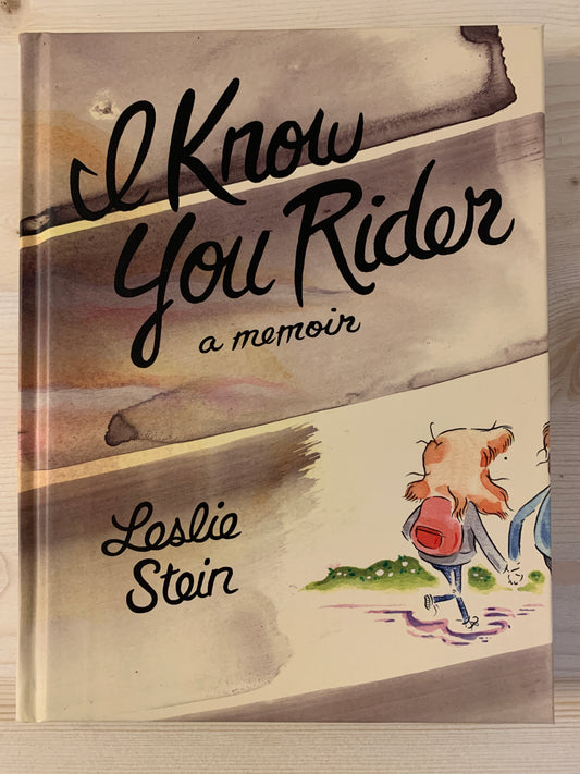 I Know You Rider: A Memoir